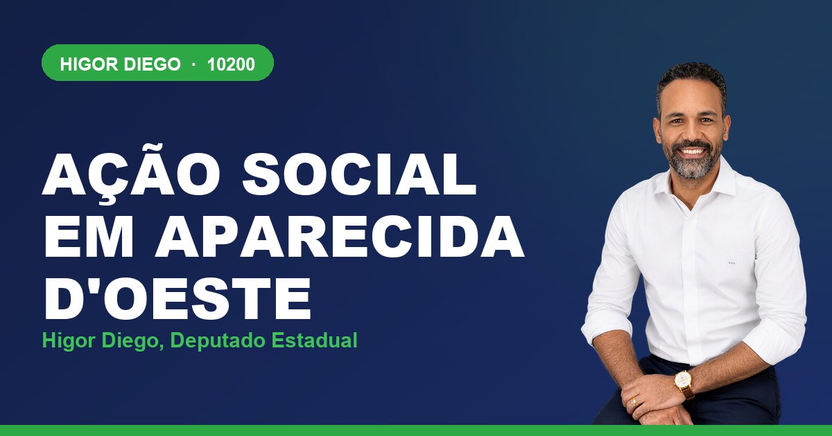 Ação Social em Aparecida d'Oeste, com Higor Diego, deputado estadual 10200