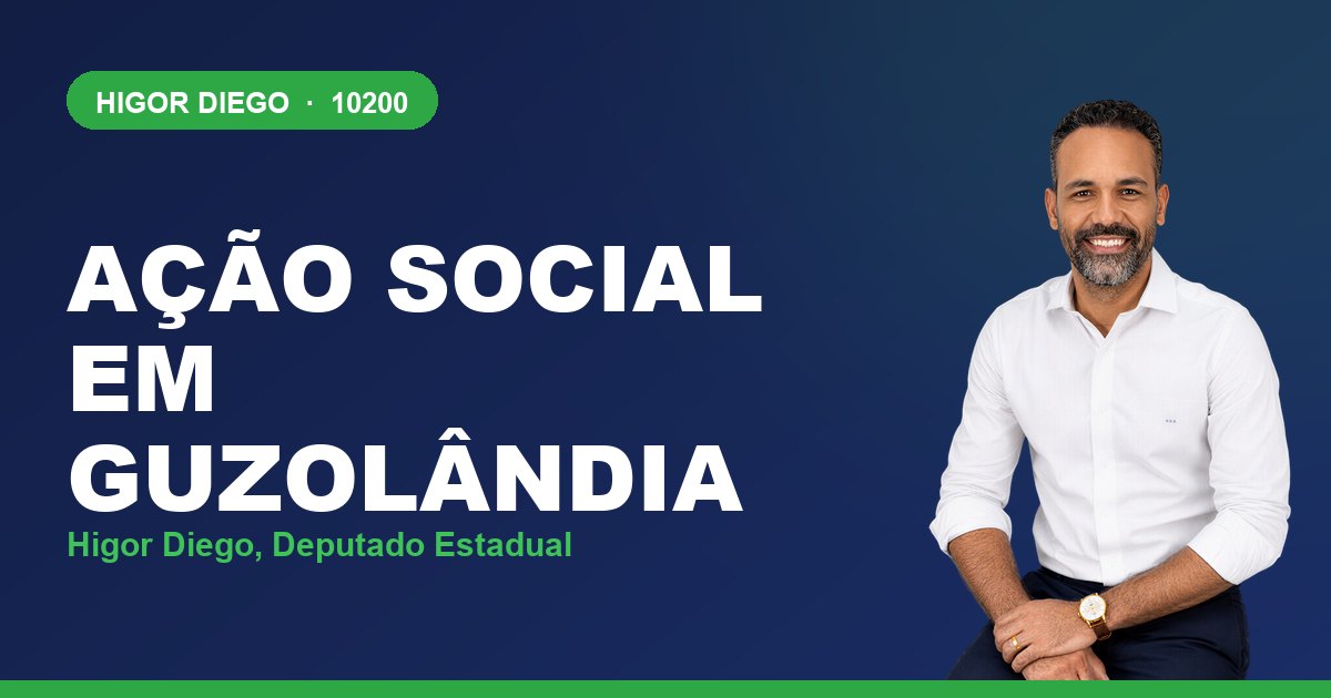 Ação Social em Guzolândia, com Higor Diego, deputado estadual 10200