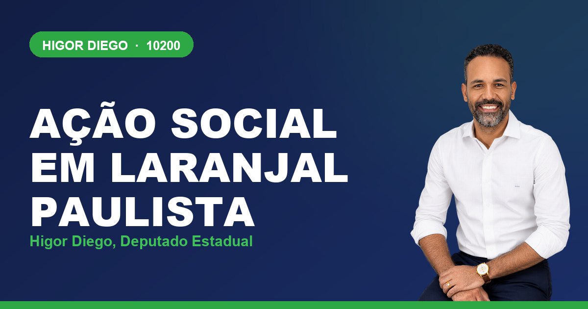 Ação Social em Laranjal Paulista, com Higor Diego, deputado estadual 10200