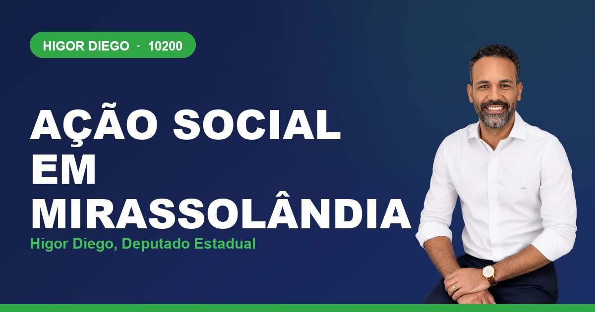 Ação Social em Mirassolândia, com Higor Diego, deputado estadual 10200