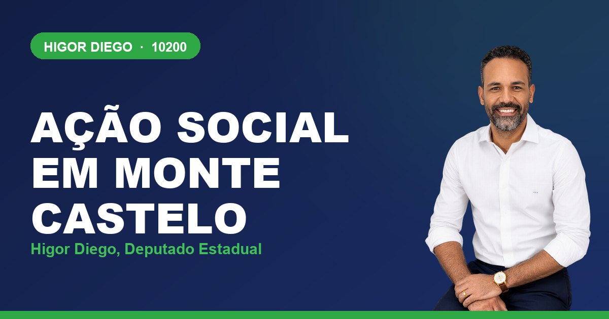 Ação Social em Monte Castelo, com Higor Diego, deputado estadual 10200