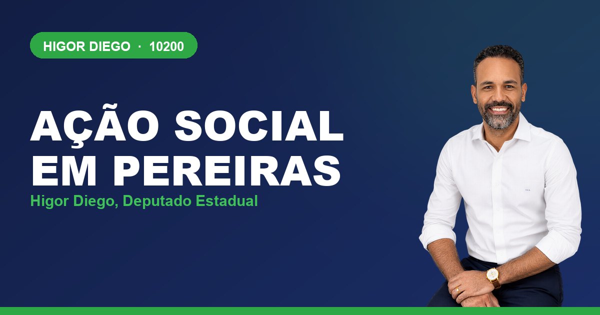 Ação Social em Pereiras, com Higor Diego, deputado estadual 10200