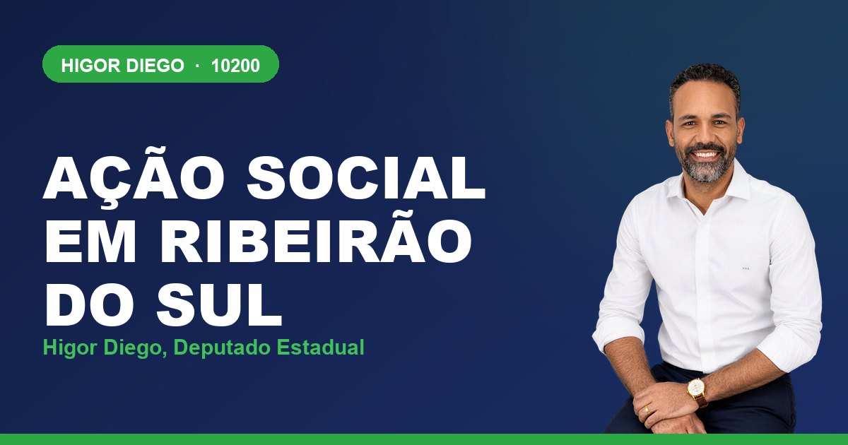 Ação Social em Ribeirão do Sul, com Higor Diego, deputado estadual 10200