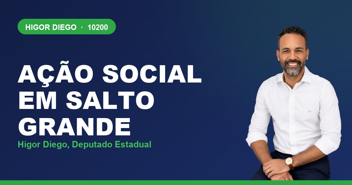 Ação Social em Salto Grande, com Higor Diego, deputado estadual 10200