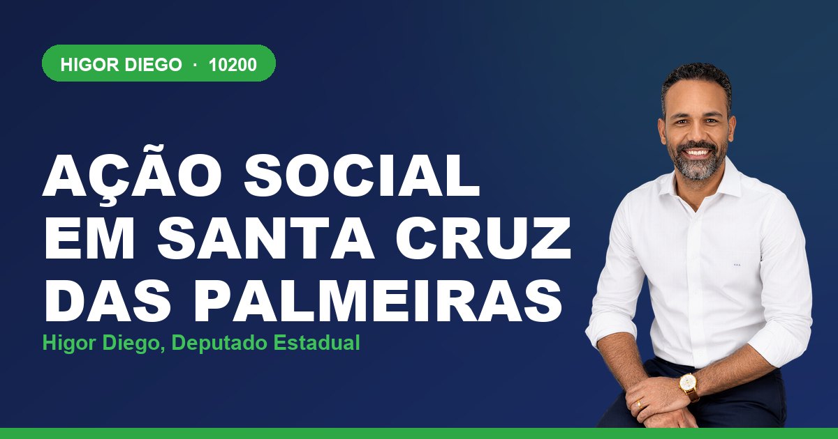 Ação Social em Santa Cruz das Palmeiras, com Higor Diego, deputado estadual 10200