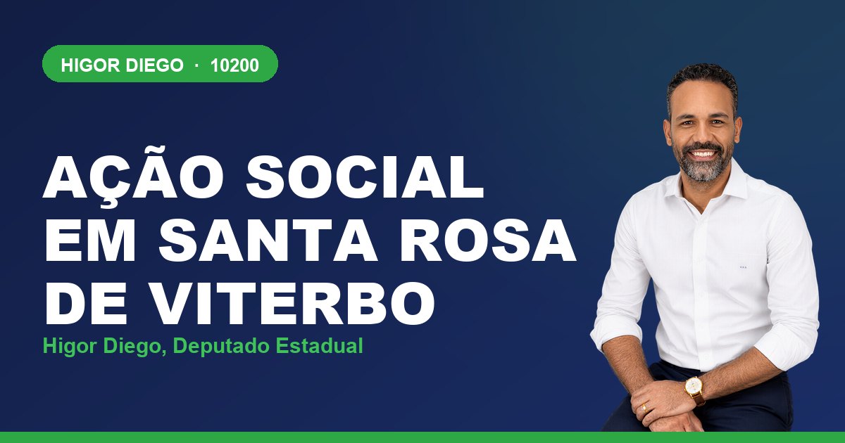 Ação Social em Santa Rosa de Viterbo, com Higor Diego, deputado estadual 10200