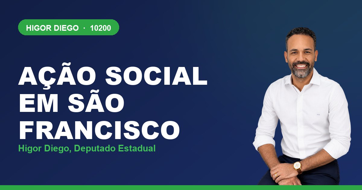 Ação Social em São Francisco, com Higor Diego, deputado estadual 10200