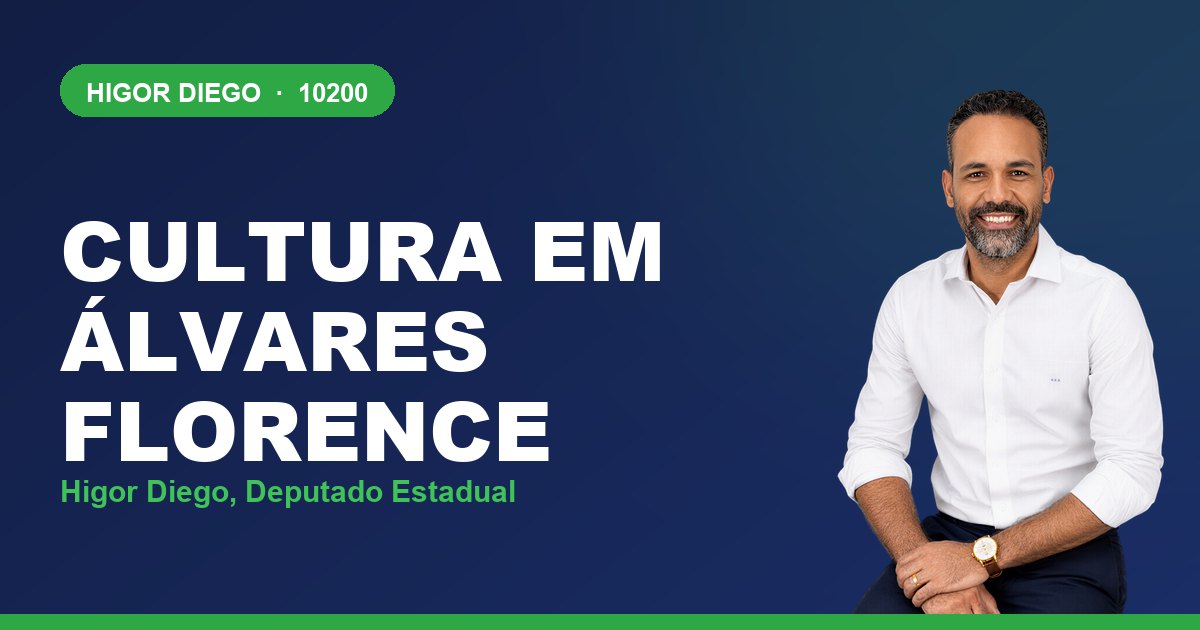 Cultura em Álvares Florence, com Higor Diego, deputado estadual 10200