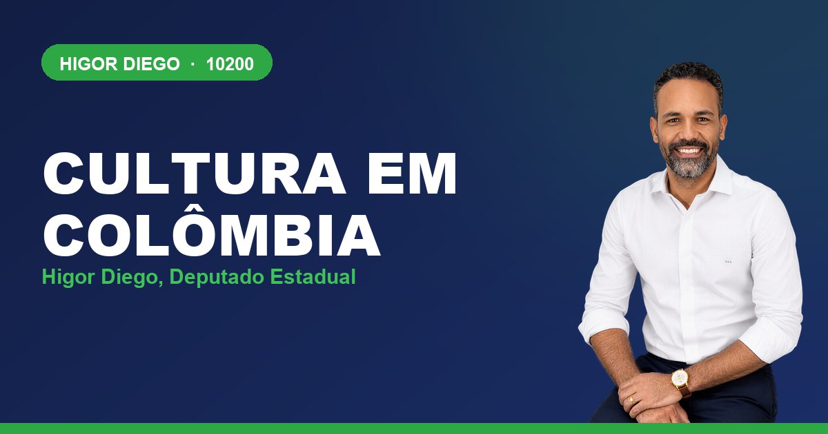 Cultura em Colômbia, com Higor Diego, deputado estadual 10200