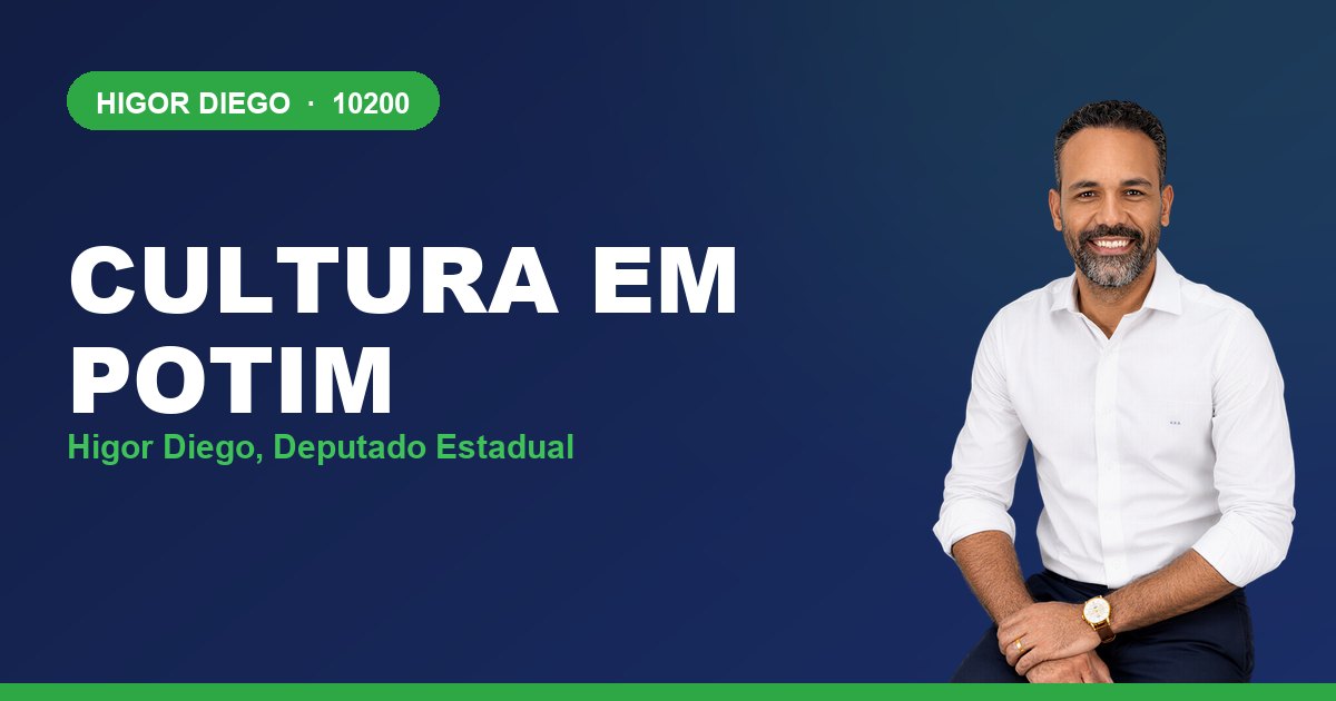 Cultura em Potim, com Higor Diego, deputado estadual 10200