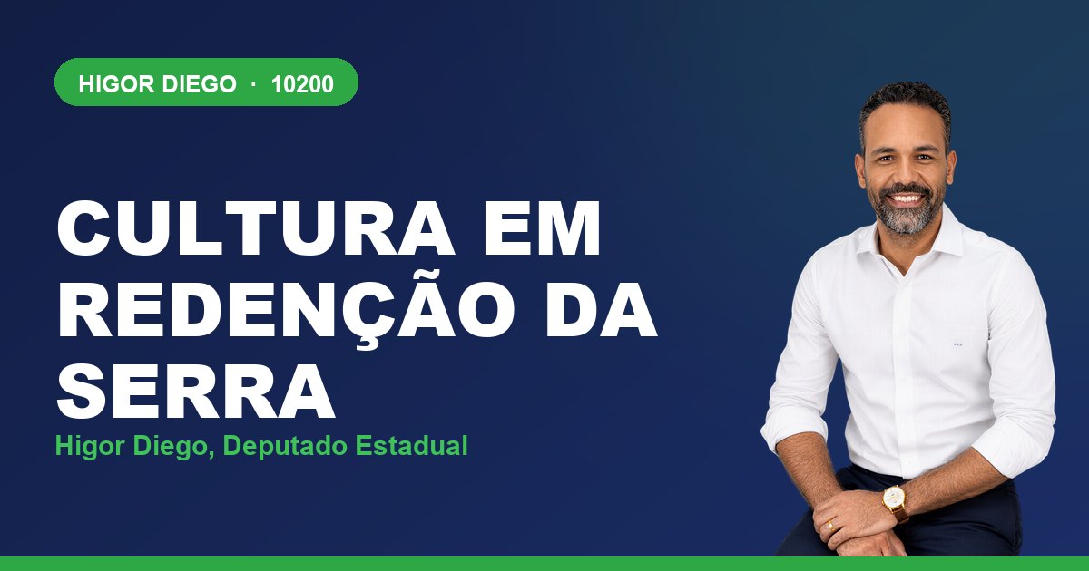 Cultura em Redenção da Serra, com Higor Diego, deputado estadual 10200
