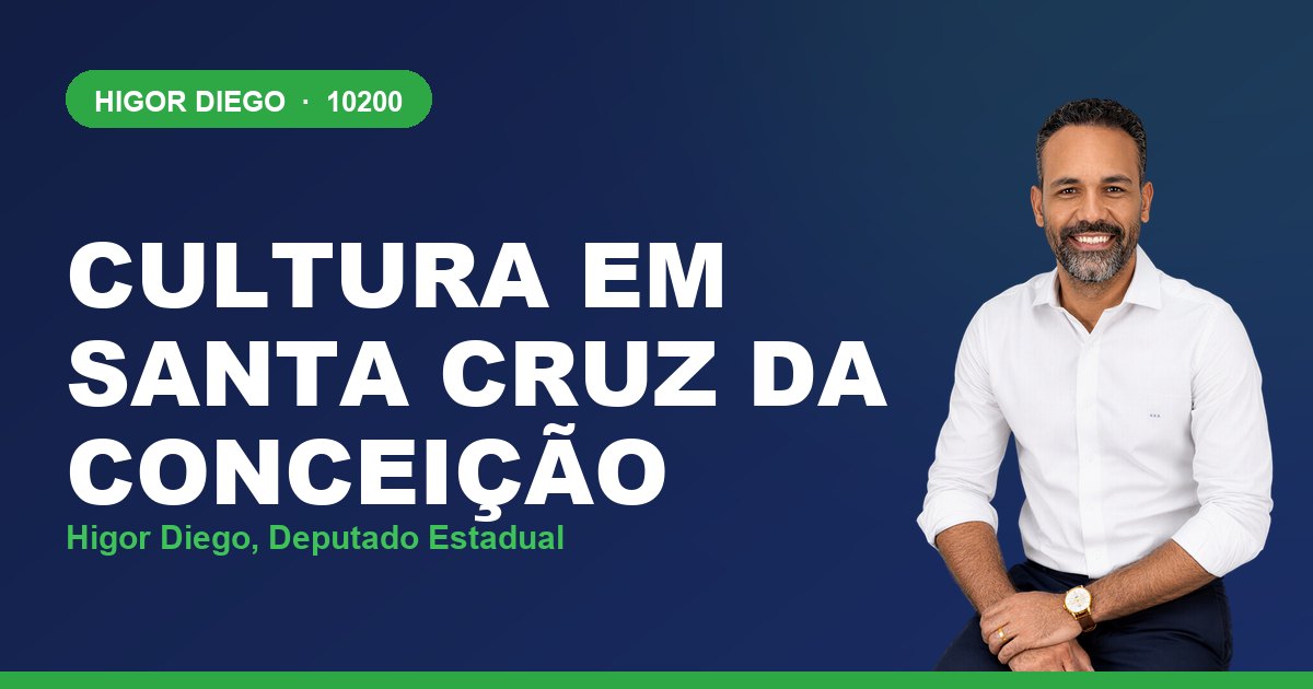 Cultura em Santa Cruz da Conceição, com Higor Diego, deputado estadual 10200