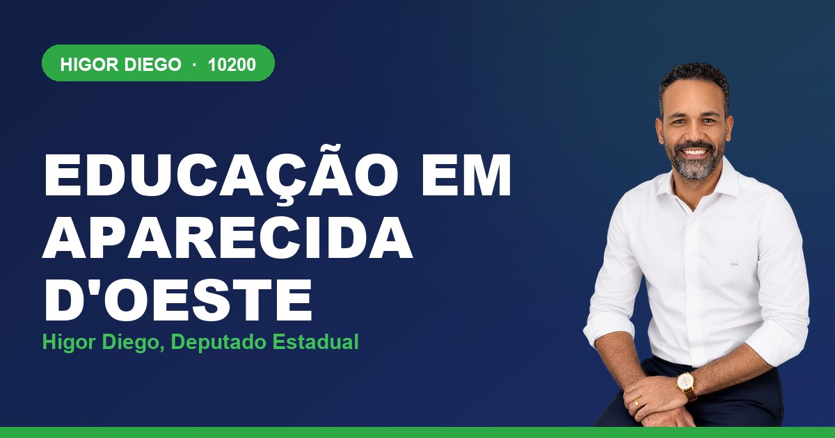 Educação em Aparecida d'Oeste, com Higor Diego, deputado estadual 10200