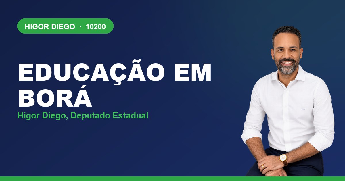 Educação em Borá, com Higor Diego, deputado estadual 10200