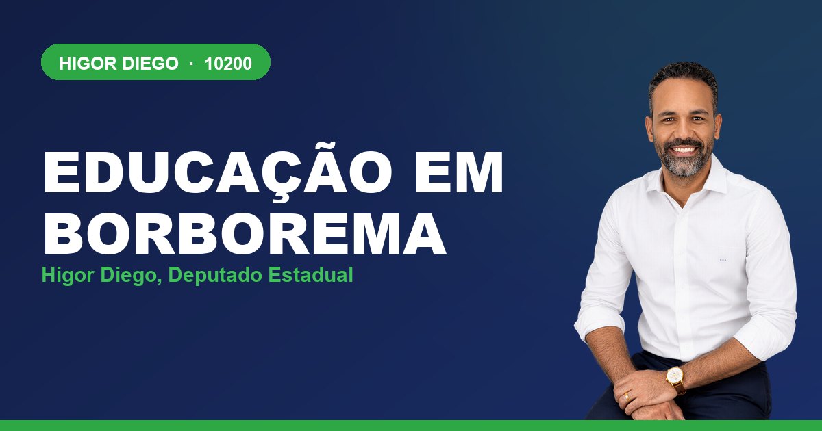 Educação em Borborema, com Higor Diego, deputado estadual 10200