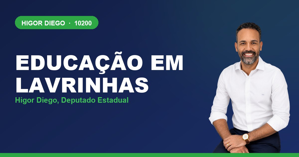 Educação em Lavrinhas, com Higor Diego, deputado estadual 10200