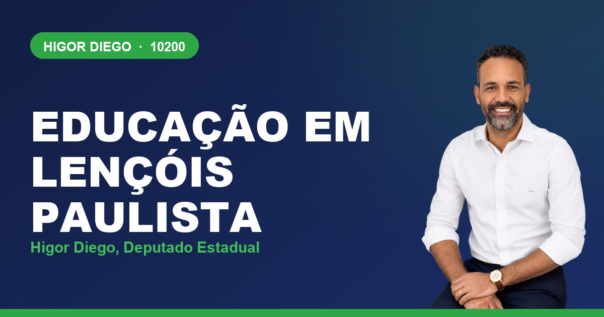 Educação em Lençóis Paulista, com Higor Diego, deputado estadual 10200