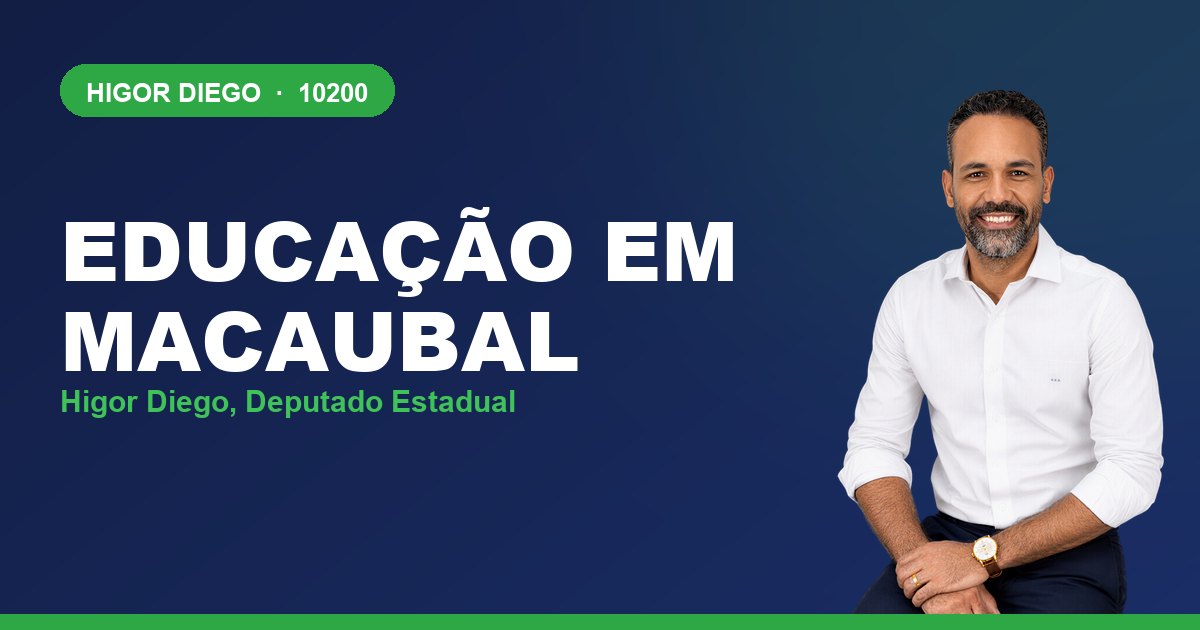 Educação em Macaubal, com Higor Diego, deputado estadual 10200
