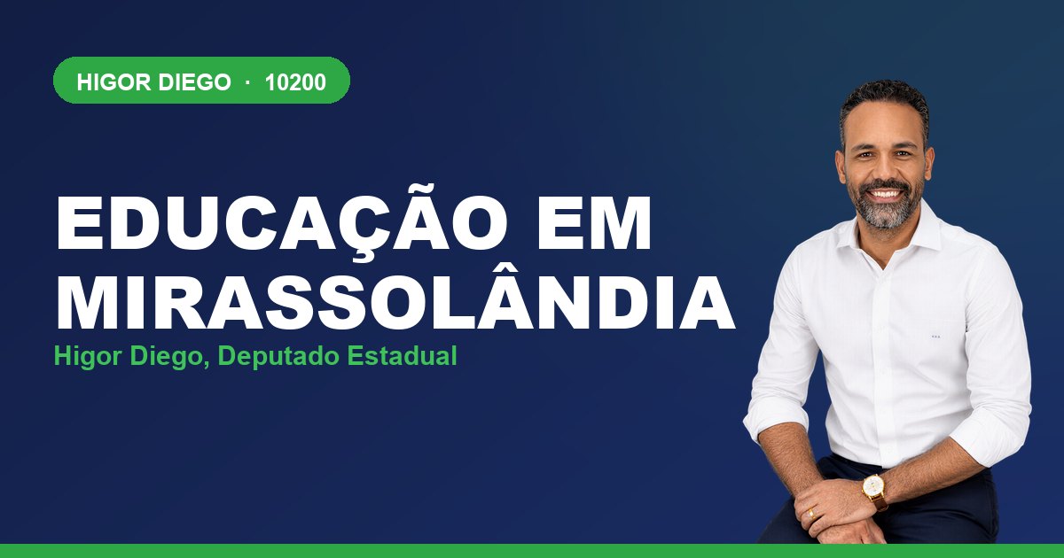 Educação em Mirassolândia, com Higor Diego, deputado estadual 10200
