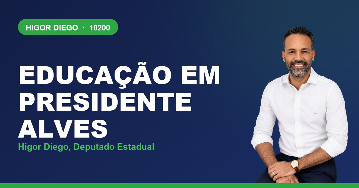 Educação em Presidente Alves, com Higor Diego, deputado estadual 10200