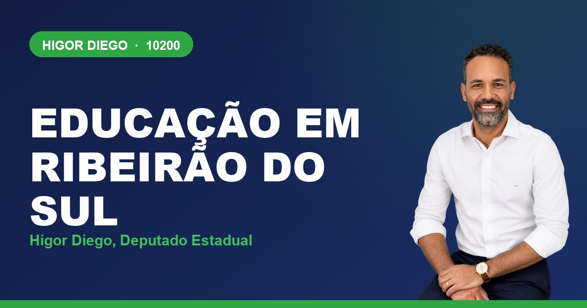 Educação em Ribeirão do Sul, com Higor Diego, deputado estadual 10200