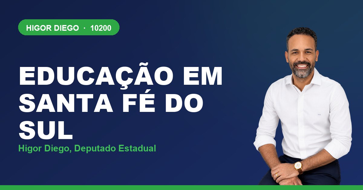 Educação em Santa Fé do Sul, com Higor Diego, deputado estadual 10200