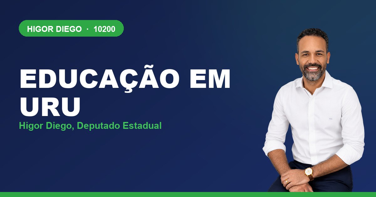 Educação em Uru, com Higor Diego, deputado estadual 10200