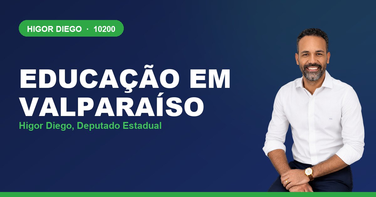 Educação em Valparaíso, com Higor Diego, deputado estadual 10200