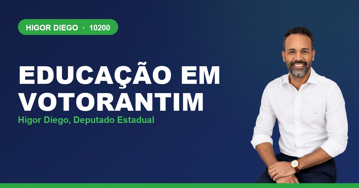 Educação em Votorantim, com Higor Diego, deputado estadual 10200