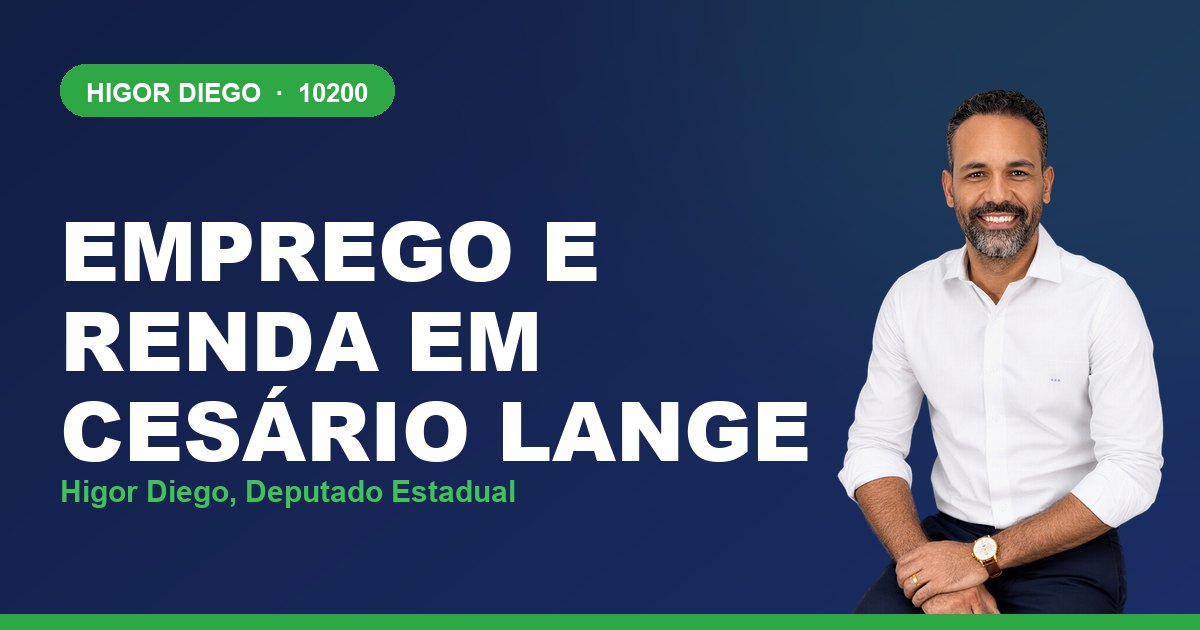 Emprego e Renda em Cesário Lange, com Higor Diego, deputado estadual 10200