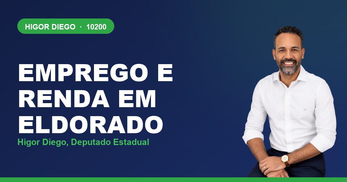 Emprego e Renda em Eldorado, com Higor Diego, deputado estadual 10200