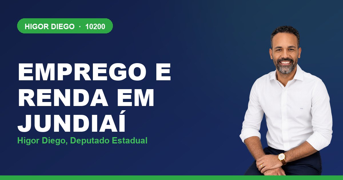 Emprego e Renda em Jundiaí, com Higor Diego, deputado estadual 10200