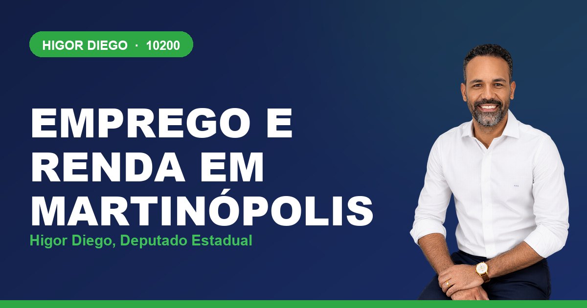 Emprego e Renda em Martinópolis, com Higor Diego, deputado estadual 10200