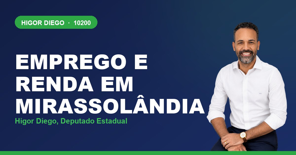 Emprego e Renda em Mirassolândia, com Higor Diego, deputado estadual 10200