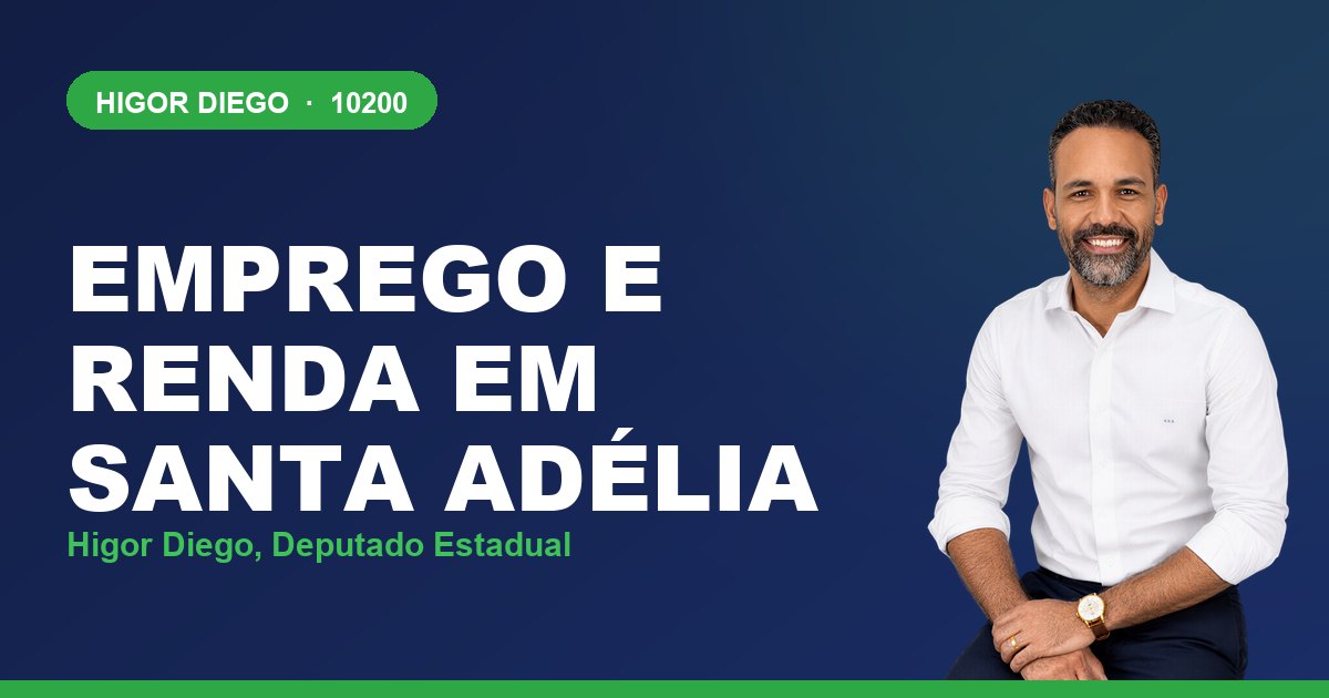 Emprego e Renda em Santa Adélia, com Higor Diego, deputado estadual 10200