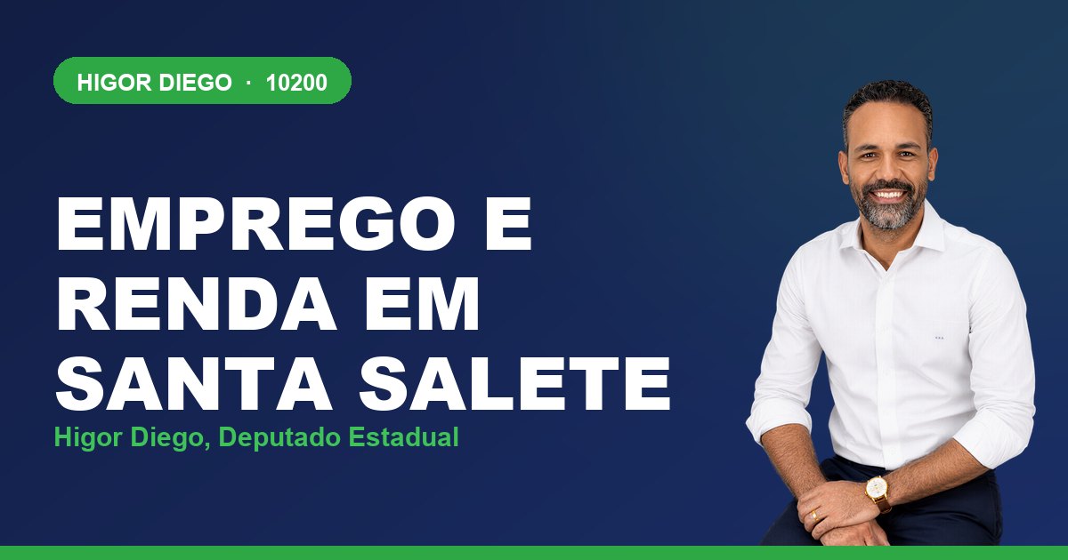 Emprego e Renda em Santa Salete, com Higor Diego, deputado estadual 10200