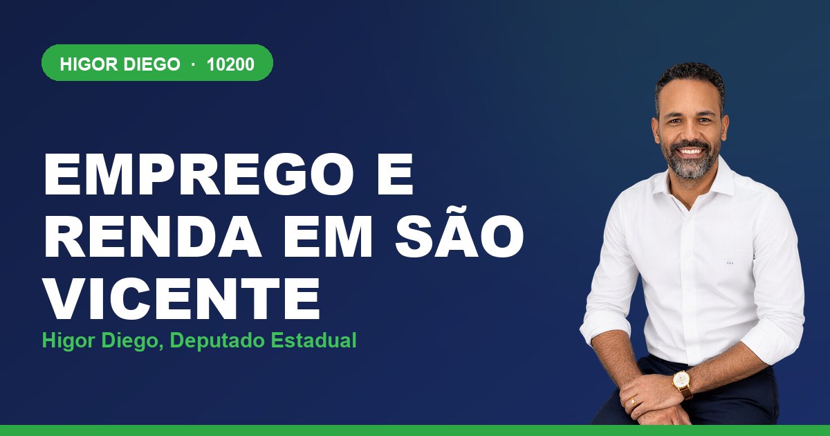 Emprego e Renda em São Vicente, com Higor Diego, deputado estadual 10200