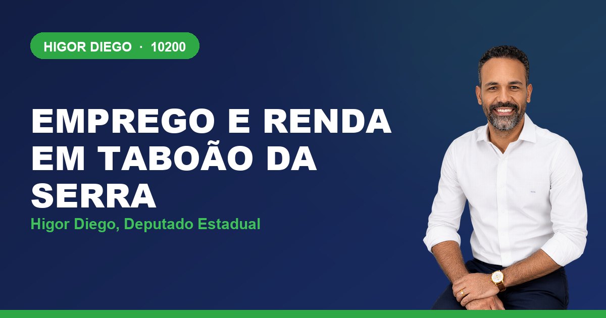 Emprego e Renda em Taboão da Serra, com Higor Diego, deputado estadual 10200