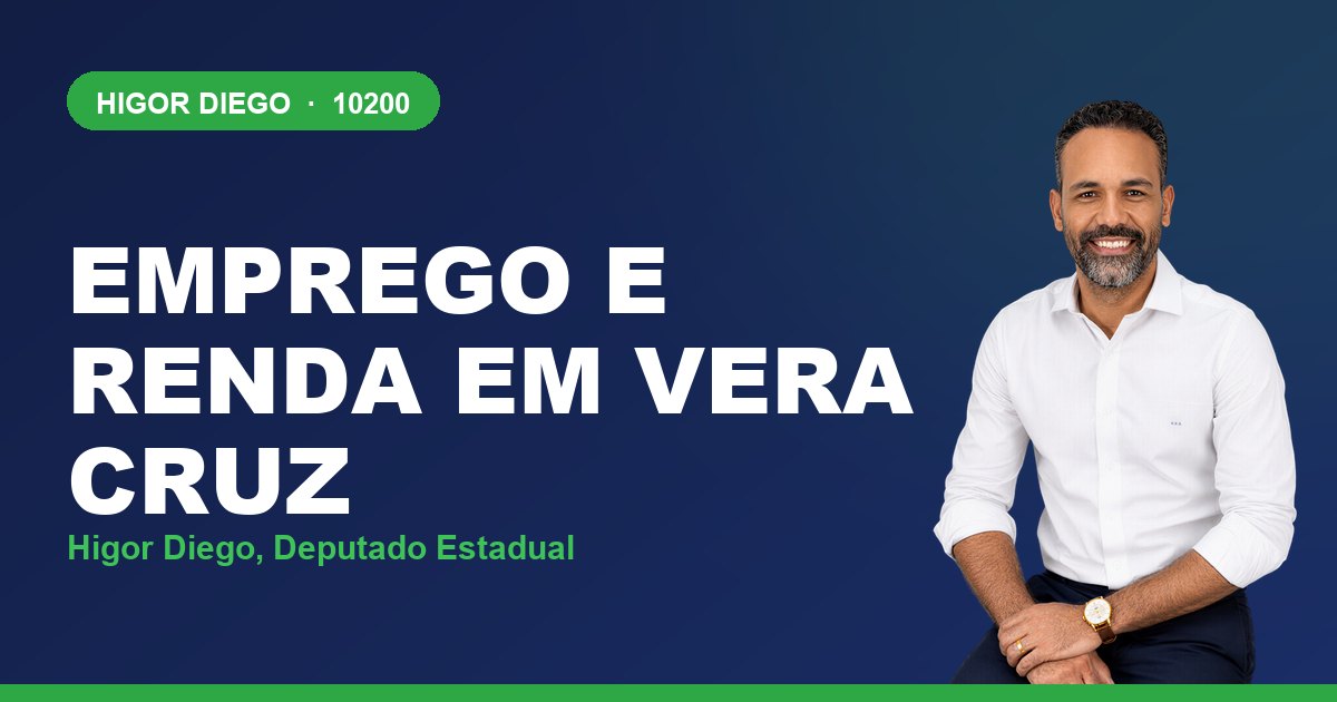 Emprego e Renda em Vera Cruz, com Higor Diego, deputado estadual 10200