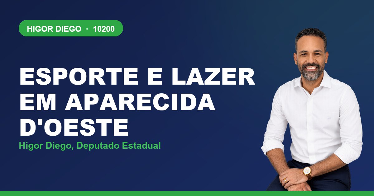 Esporte e Lazer em Aparecida d'Oeste, com Higor Diego, deputado estadual 10200