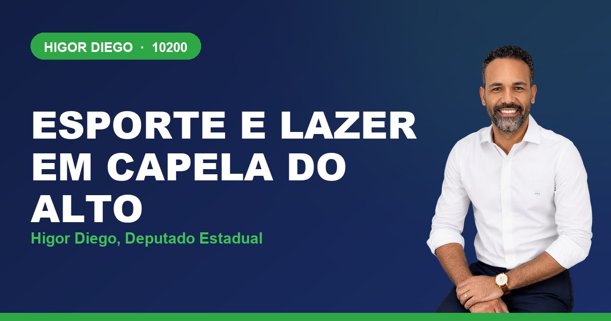 Esporte e Lazer em Capela do Alto, com Higor Diego, deputado estadual 10200