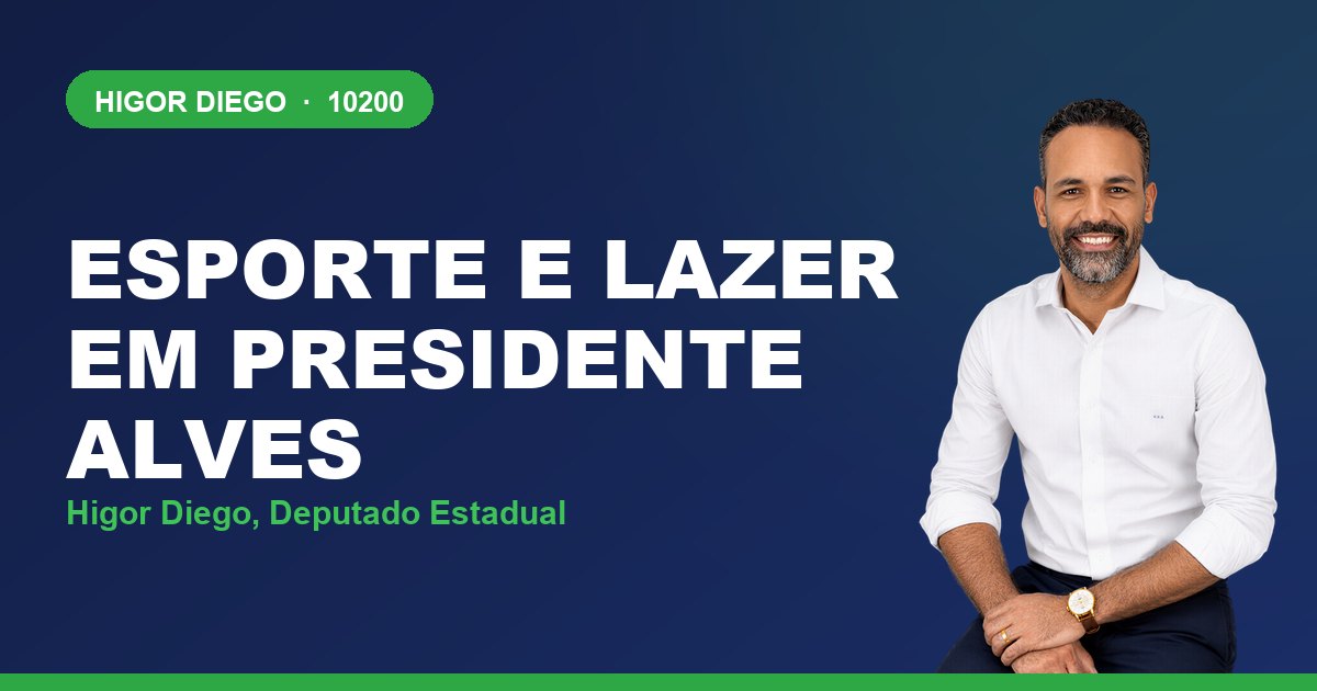 Esporte e Lazer em Presidente Alves, com Higor Diego, deputado estadual 10200