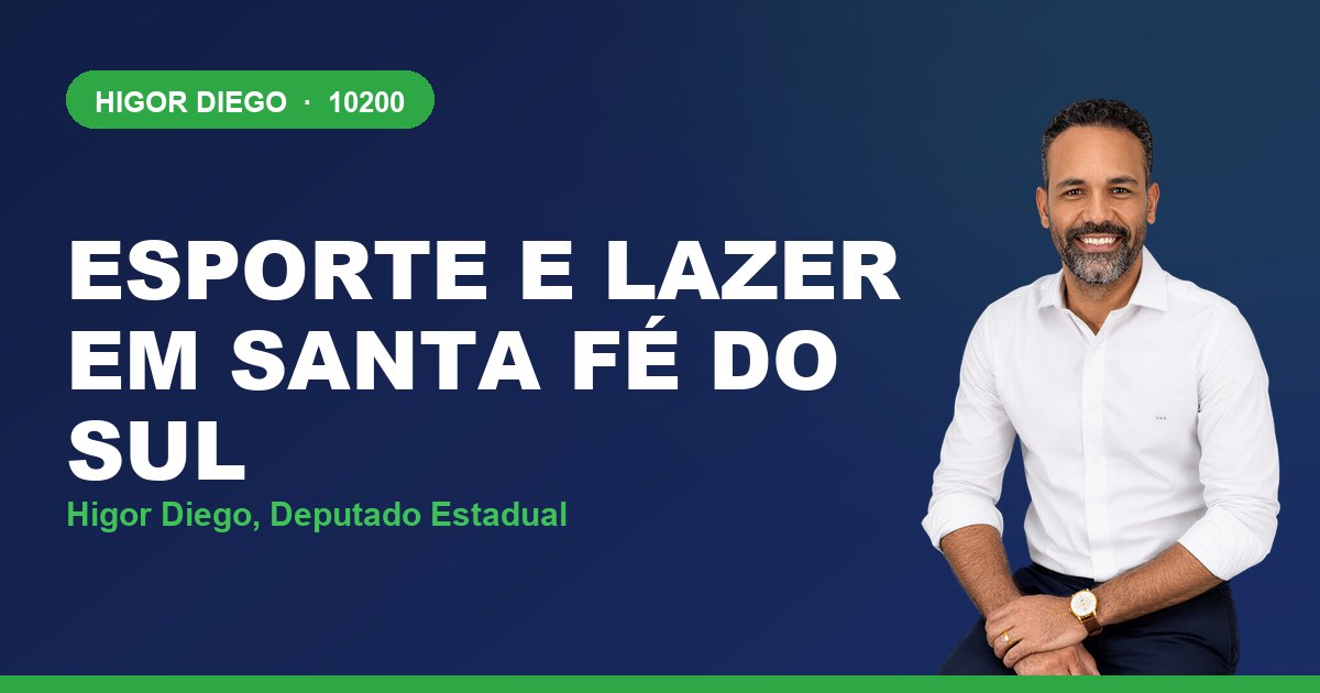 Esporte e Lazer em Santa Fé do Sul, com Higor Diego, deputado estadual 10200