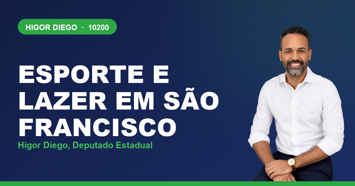 Esporte e Lazer em São Francisco, com Higor Diego, deputado estadual 10200