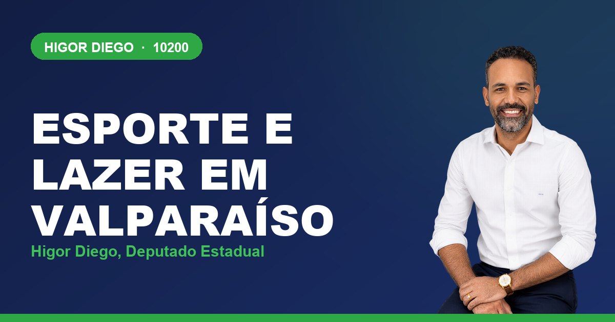Esporte e Lazer em Valparaíso, com Higor Diego, deputado estadual 10200