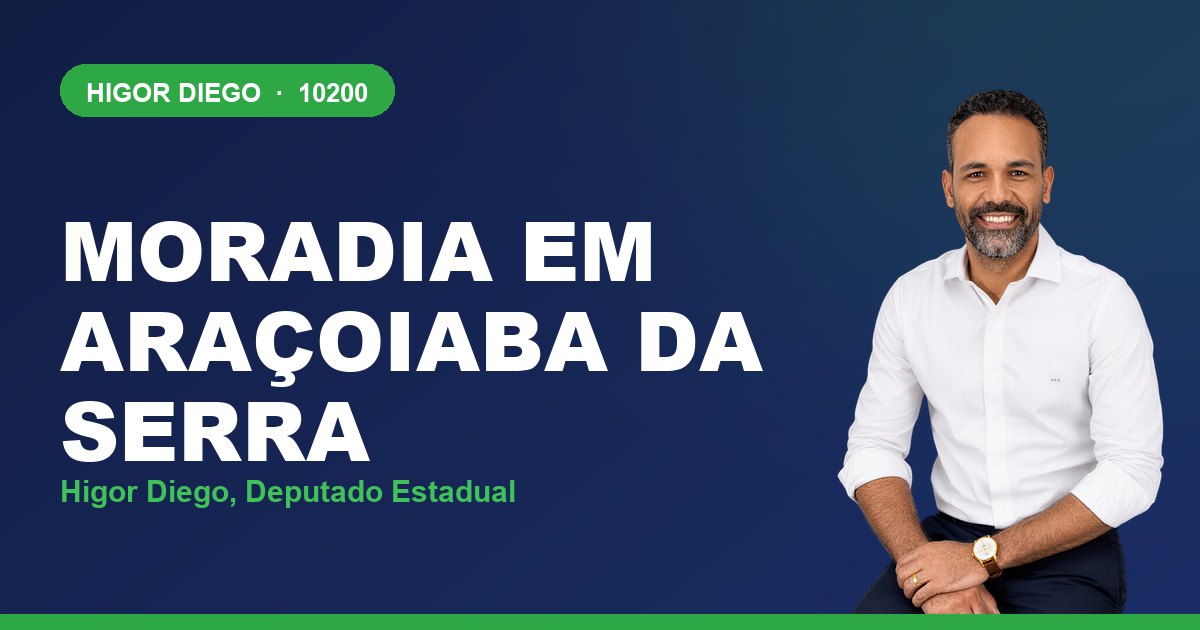 Moradia em Araçoiaba da Serra, com Higor Diego, deputado estadual 10200