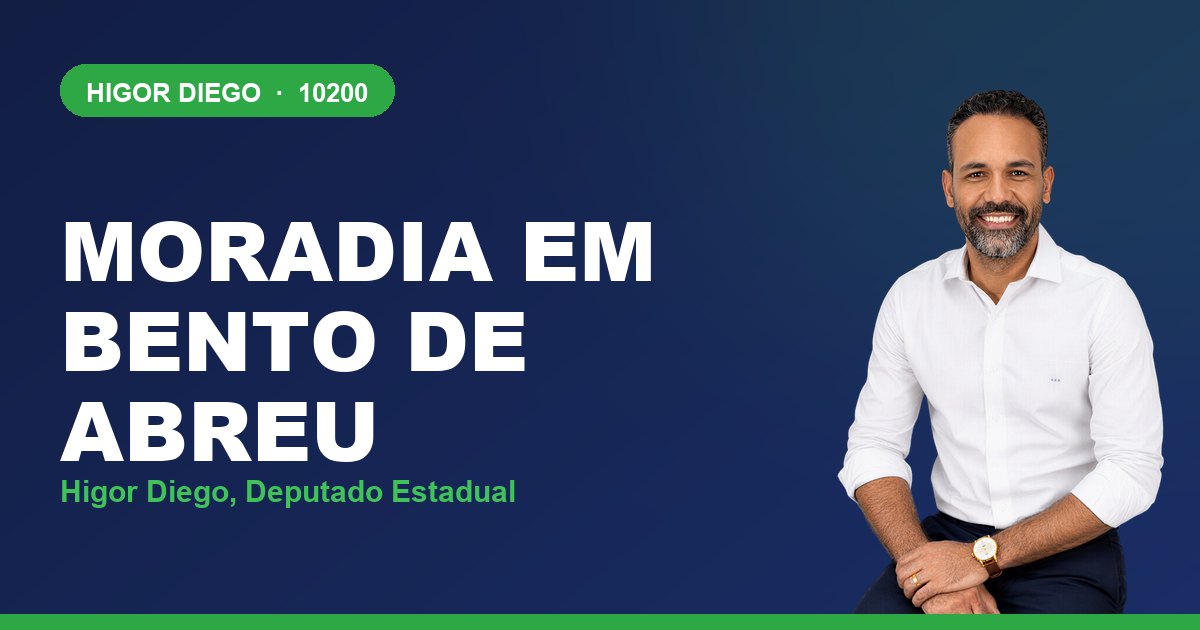Moradia em Bento de Abreu, com Higor Diego, deputado estadual 10200