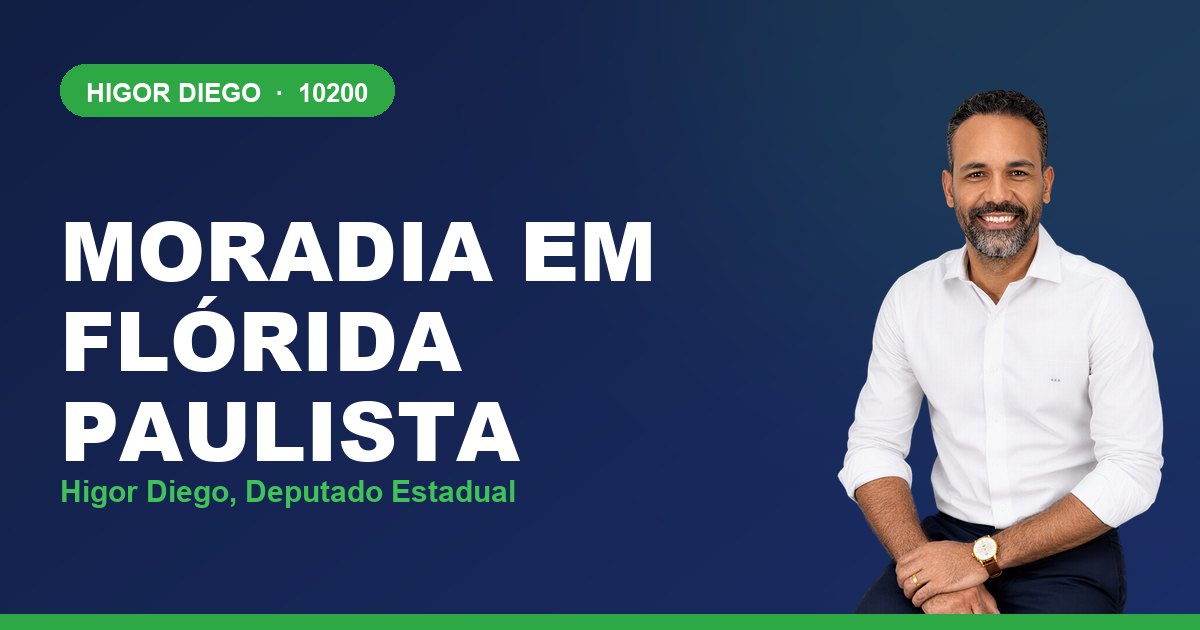 Moradia em Flórida Paulista, com Higor Diego, deputado estadual 10200