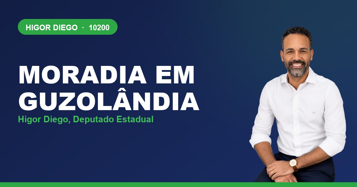 Moradia em Guzolândia, com Higor Diego, deputado estadual 10200