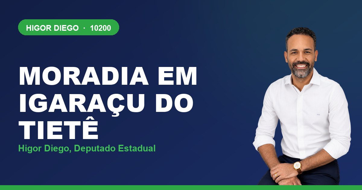 Moradia em Igaraçu do Tietê, com Higor Diego, deputado estadual 10200